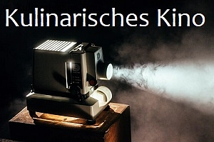 Kulinarisches Kino